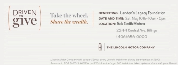 Landon's Legacy Foundation - Lincoln Driven to Give Event Sat May 10th 10am - 5pm